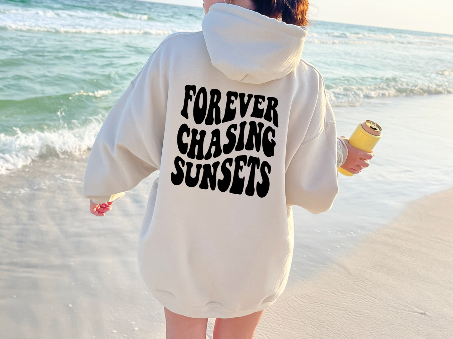 Forever Chasing Sunsets Hoodie