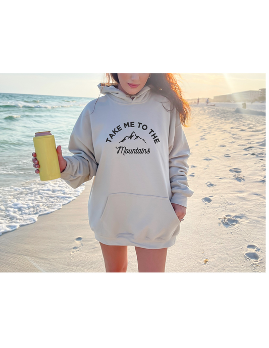 Take me to the Mountains Hoodie