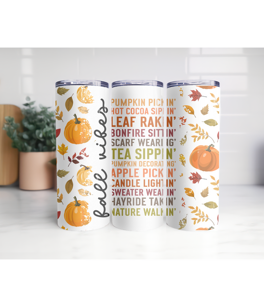 Fall Vibes 20oz Skinny tumbler