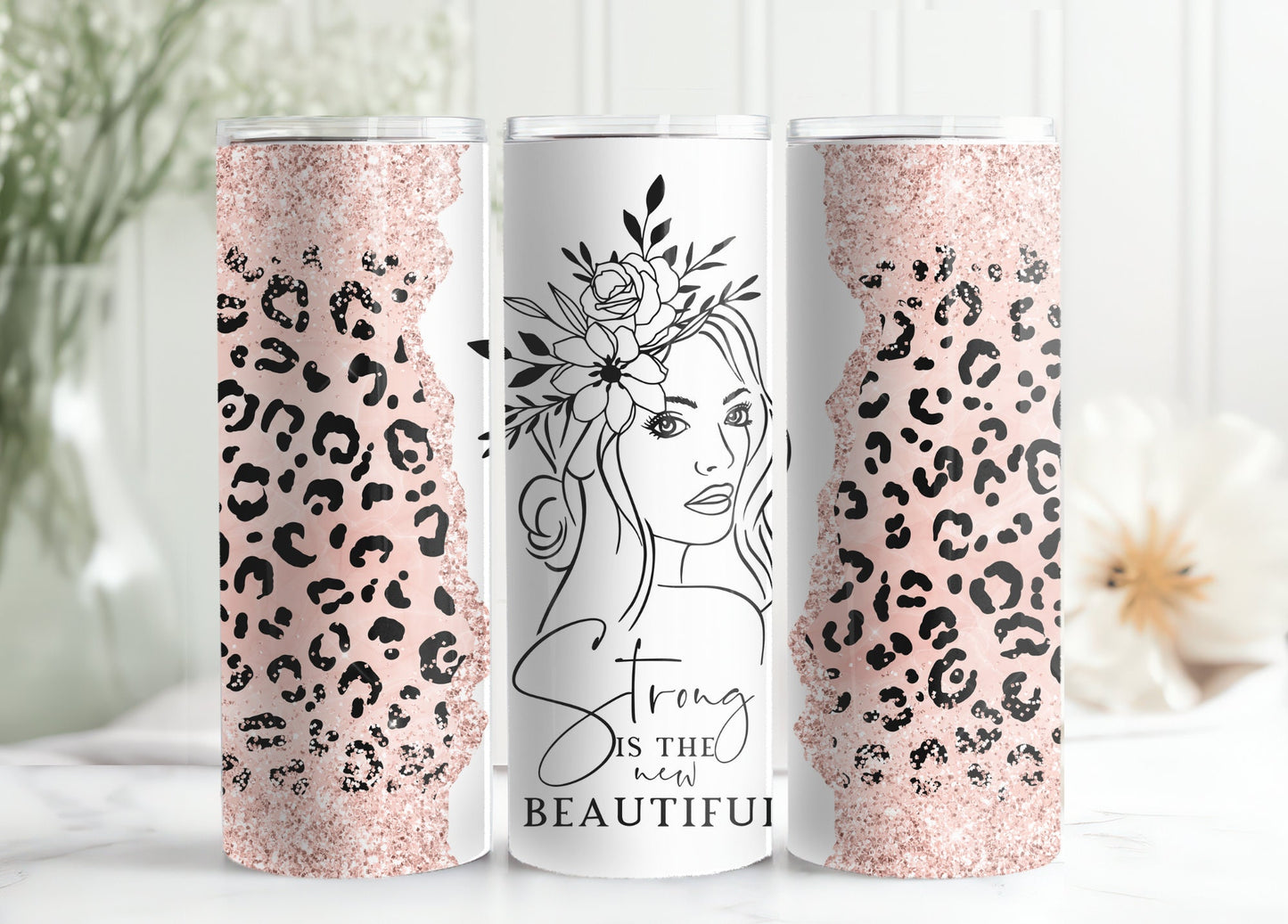 Strong is the new Beautiful tumbler