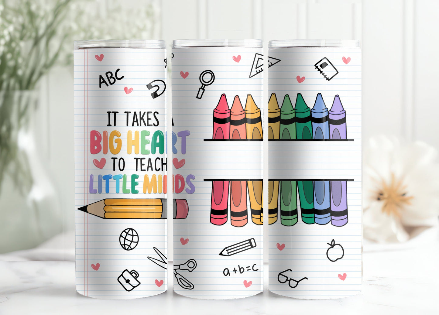 It takes a big heart to teach little minds Teacher tumbler