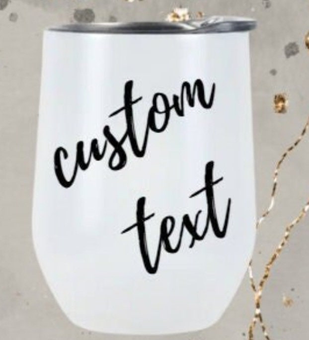 Custom wine tumbler