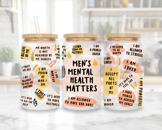 Men's Mental health Affirmation beer can glass